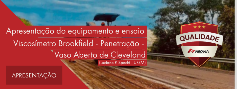 Banner - Qualidade | Apresentação do ensaio e equipamento Viscosímetro Brookfield - Penetração - Vaso Aberto de Cleveland